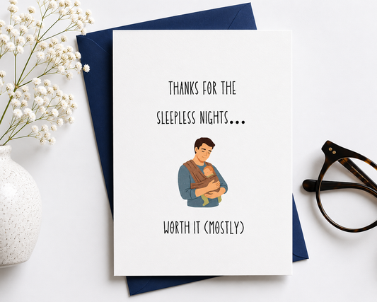 Thanks for the Sleepless Nights Father's Day Card